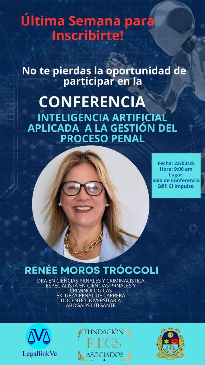 Empezó a cambiar con la IA la gestión del proceso legal venezolano? Si!!! Entérate en la conferencia del sábado 22 marzo 9am con la Dra Renée Moros en Barquisimeto.