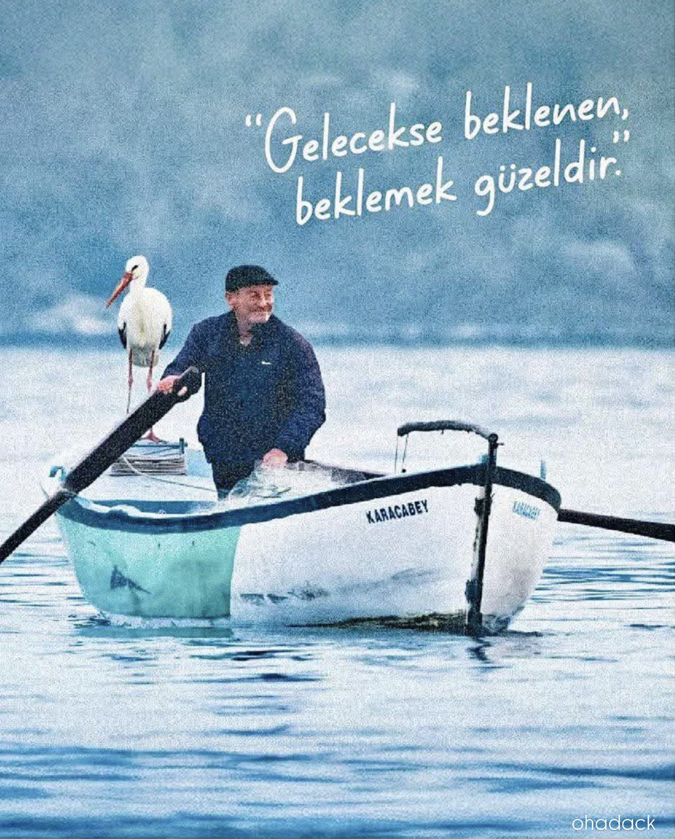 ohadack's tweet photo. “Gelecekse beklenen, beklemek güzeldir.” https://t.co/D35GzMRKtv