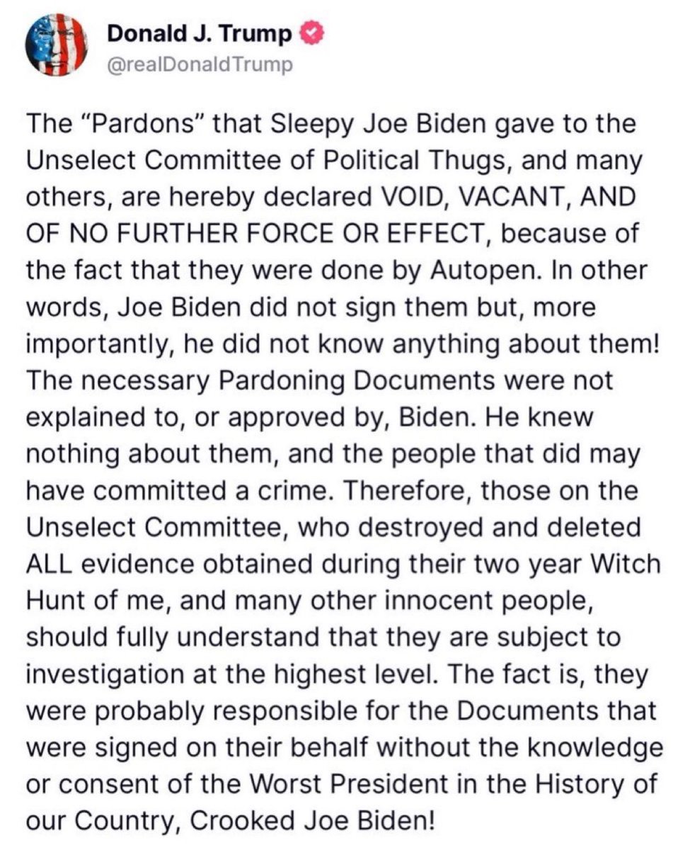 BREAKING 💩 : Autopen-Gate! Trump Declares Himself King, Revokes Reality 🚨

This is some next-level Trump gibberish. 

So now presidential pardons are void because they were signed with an autopen—a device literally used by every modern president, including Trump himself? And