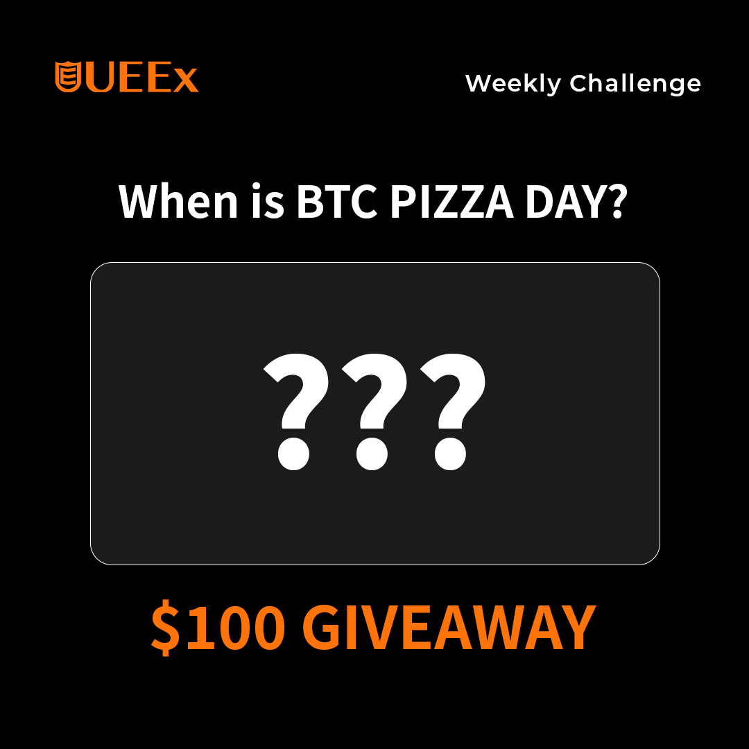 🚀 UEEx Weekly Challenge: $100 GIVEAWAY!

🍕 When is Bitcoin Pizza Day? 🧐

🔹 Follow @UEEx_Official
🔹 Like &amp; RT this post
🔹 Comment your answer using #UEExWeeklyChallenge &amp; tag 3 friends
🔹 10 winners × 10 $USDT 🎉

📅 Don’t miss out—join now!

#BitcoinPizzaDay #CryptoTrivia