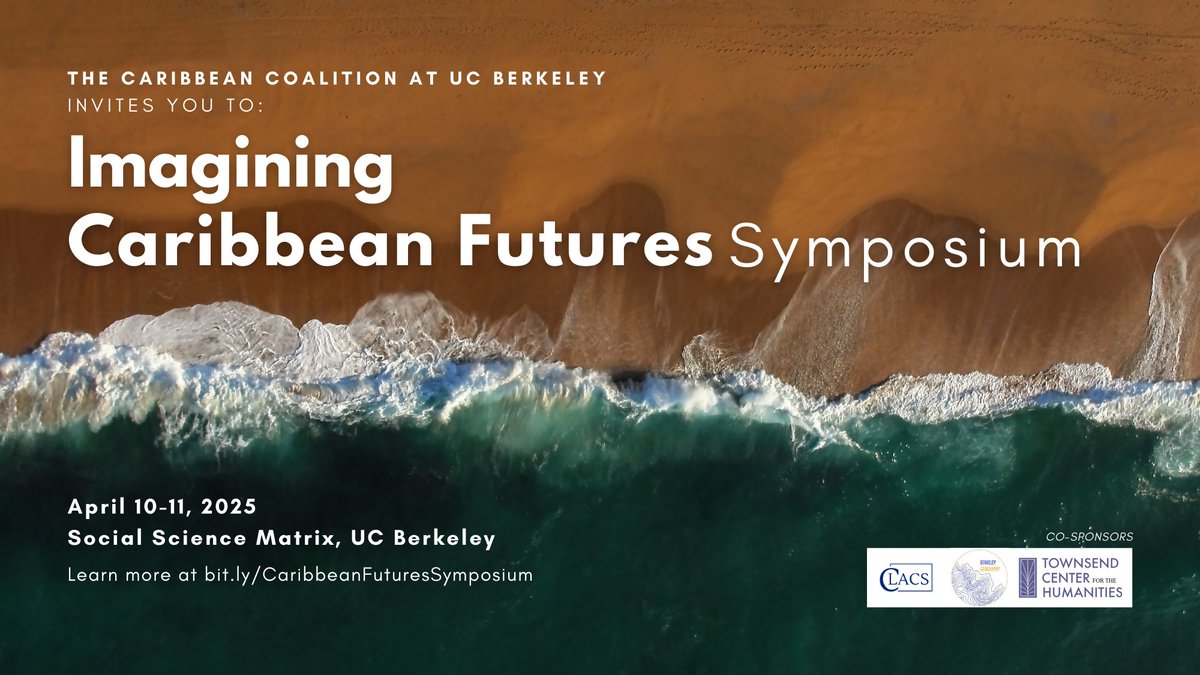 Save the date! Join us for Imagining Caribbean Futures, a two-day symposium at UC Berkeley on April 10-11 with exciting panels, a keynote by Dr. Kevon Rhiney, and a film screening. RSVP now: bit.ly/CaribbeanFutur… <a href="/BerkeleyGeog/">Berkeley Geography</a> <a href="/townsend_center/">Townsend Center for the Humanities</a>
