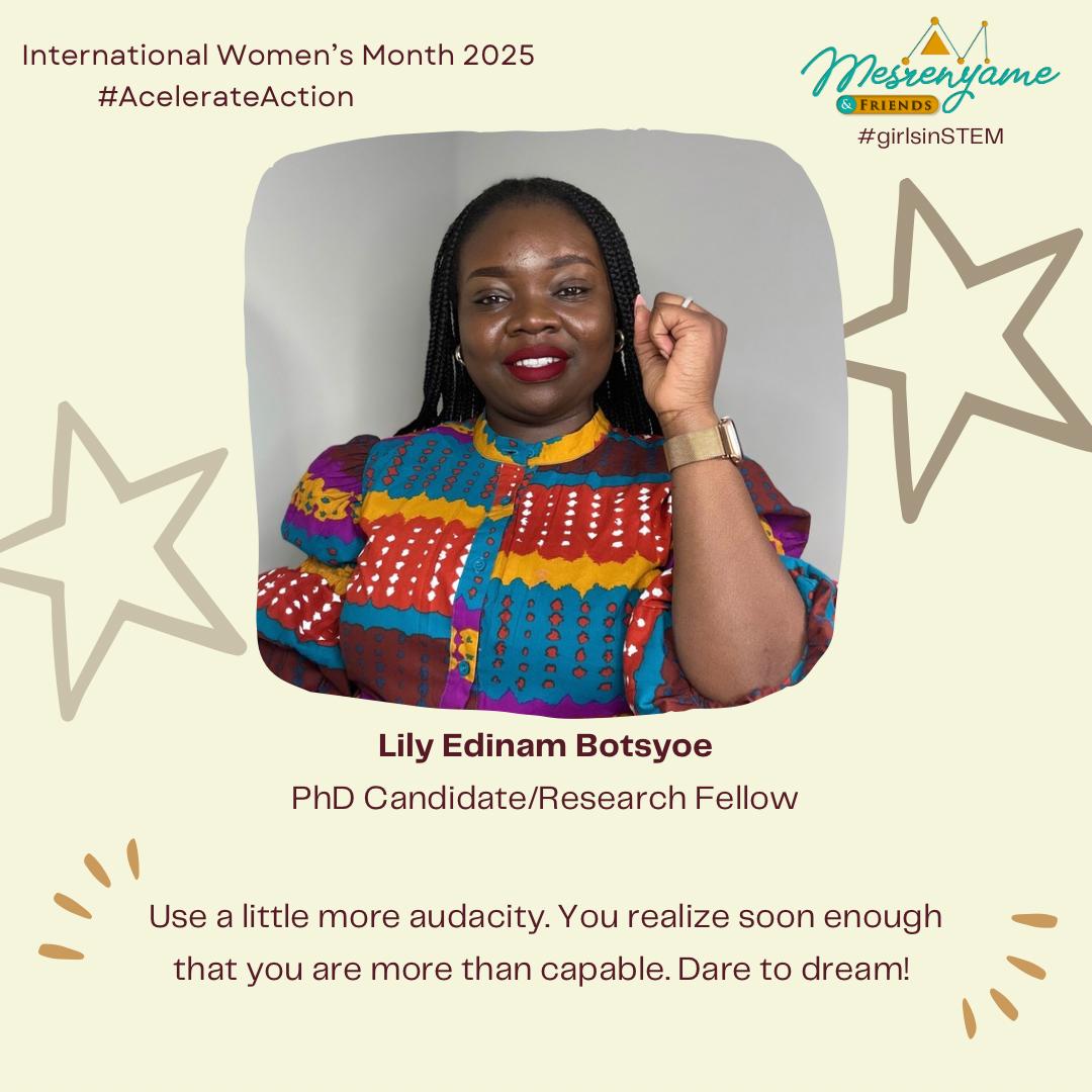 "Use a little more audacity. You realize soon enough that you are more than capable. Dare to dream!" - Lily Edinam Botsyoe  

#IWD2025 #girlsinSTEM