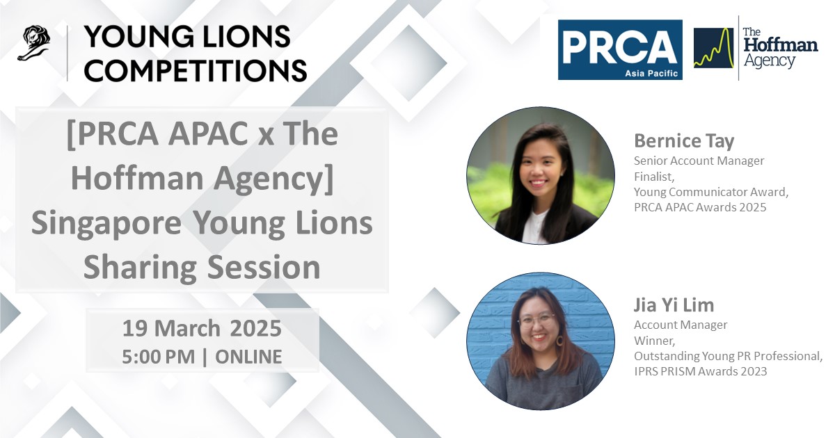 Get the inside scoop from SG's Young Lions champions!

Join PRCA APAC x The Hoffman Agency for an exclusive Singapore Young Lions Sharing Session, where the 2024 winning team will share their experiences, challenges, &amp; key takeaways.

Webinar registration: ow.ly/Y1qa50Vfn8s