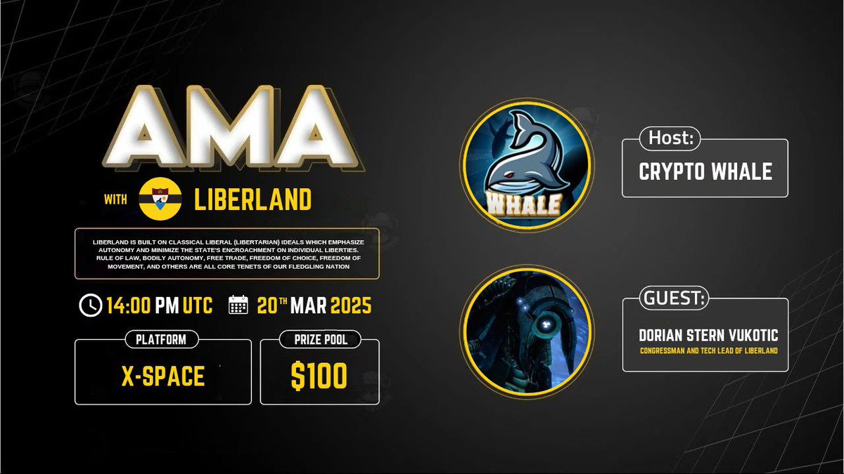 CryptoWhale1988's tweet photo. 🎙️Join us for the TwitterSpaceAMA Series with #Liberland

🕰️ Date: 20th March 2025 at 14:00 UTC 
❤️‍🩹 Reward : 100$ 
🗣️ Guest:- Dorian Stern Vukotic, congressman and tech lead of Liberland
🏠Venue: https://t.co/Siy9Tn2a5q

〽️Rules:
1⃣ Follow
✅ @CryptoWhale1988 & @liberland_org
2⃣ Like & RT
3⃣ Comment Ques & Tag 3 Friends (Max 3)