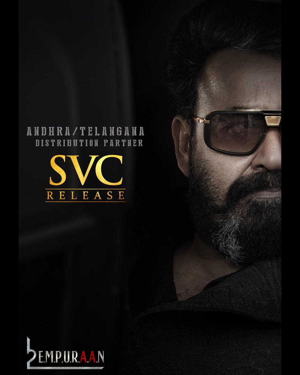 PrithviOfficial's tweet image. #L2E #Empuraan is proud to announce our association with Mr. Dil Raju and #SVC Release as our distribution partner for Andhra/Telangana. 
Hitting theatres worldwide on 27th March 2025. 

Malayalam | Tamil | Hindi | Telugu | Kannada 

#March27 
@mohanlal 
#MuraliGopy @antonypbvr…