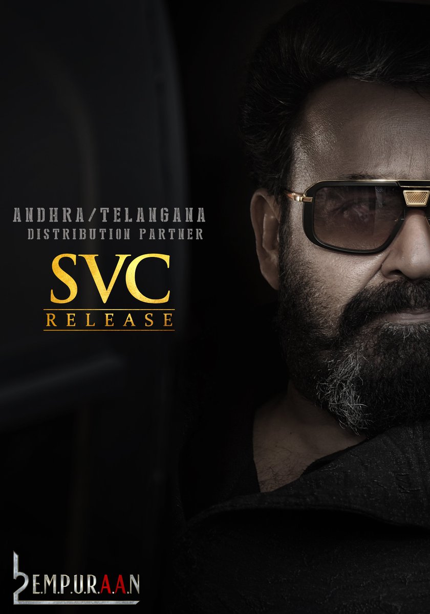 Mohanlal's tweet image. #L2E #Empuraan is proud to announce our association with Mr. Dil Raju and #SVC Release as our distribution partner for Andhra/Telangana. 
Hitting theatres worldwide on 27th March 2025. 

Malayalam | Tamil | Hindi | Telugu | Kannada 

#March27 

@PrithviOfficial #MuraliGopy…