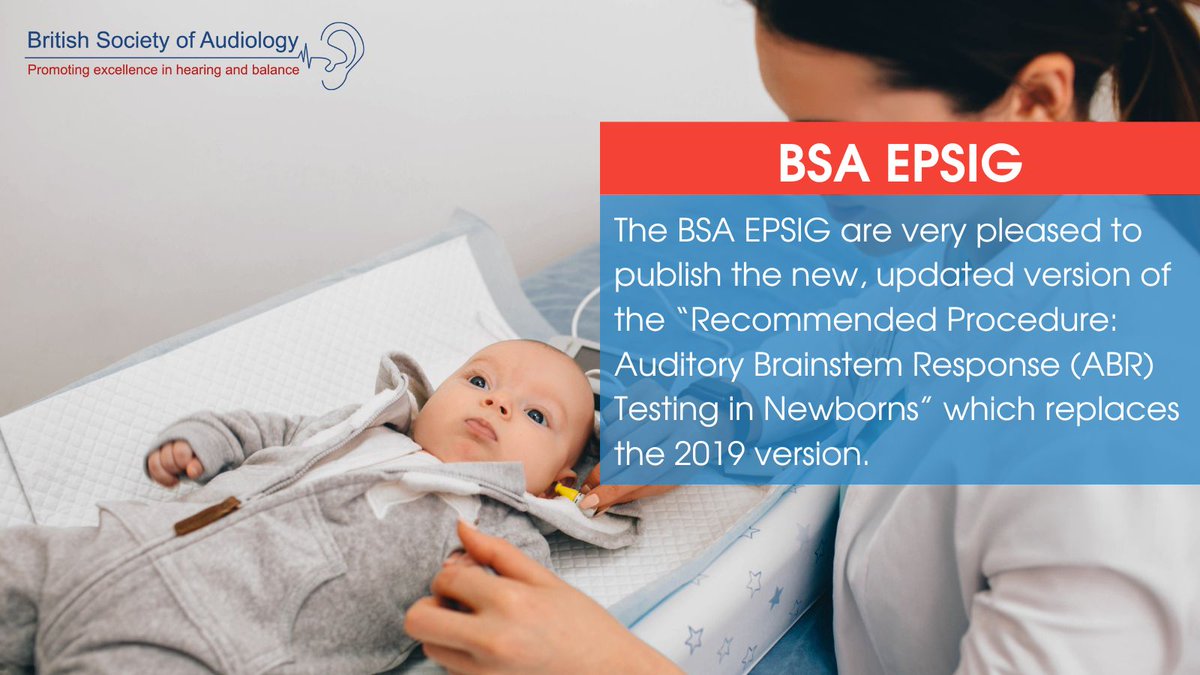 The BSA EPSIG are pleased to publish the new, updated version of the “Recommended Procedure: Auditory Brainstem Response (ABR) Testing in Newborns.”

View more here 👉 buff.ly/3D0IFUb

#audiology #audpeeps #hearing #auditoryresearch