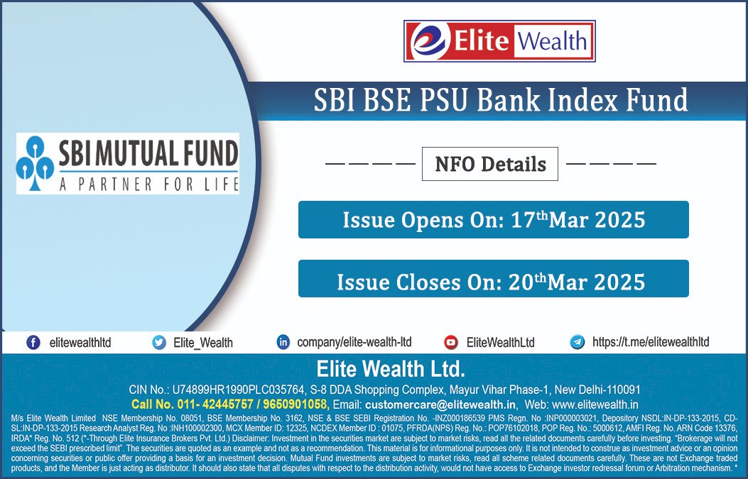 Elite_Wealth's tweet image. NFO Alert-SBI BSE PSU BANK INDEX FUND NFO open on 17-Mar-2025 to 20-Mar-2025
Apply for the NFO via our platform: elitewealth.in/sbi-bse-psu-ba…
01142445757 | info@elitewealth.in 
#Elitewealth #EliteInsurance #WealthManagement #RealEstate #Sbibsepsubankindexfund #EliteKuber