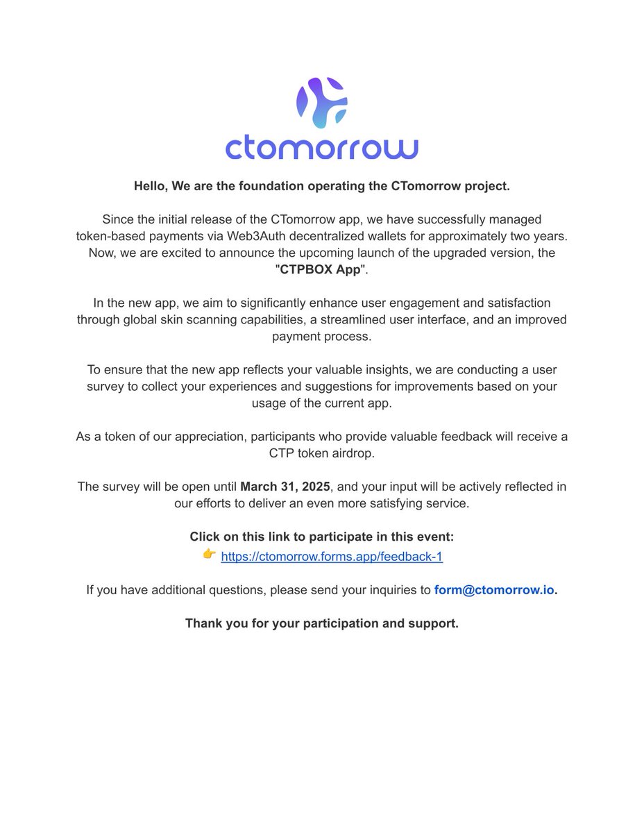 🚀 Big news! 

With CTomorrow soon planning to launch its new app we want to announce our project feedback survey event!

Share your feedback by March 31 and earn CTP tokens!

👉 ctomorrow.forms.app/feedback-1

Questions? -> form@ctomorrow.io