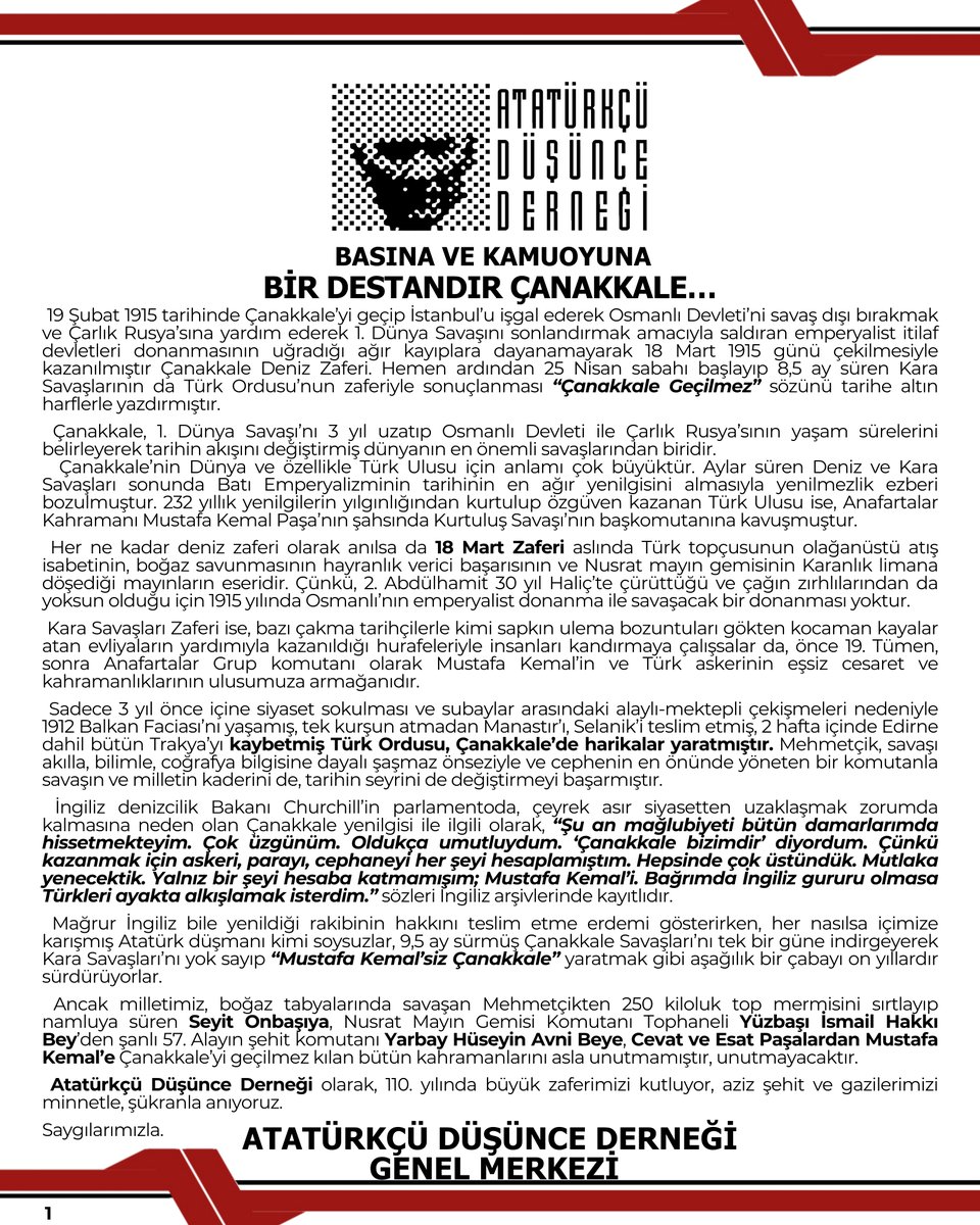 BASINA VE KAMUOYUNA

BİR DESTANDIR ÇANAKKALE…

19 Şubat 1915 tarihinde Çanakkale’yi geçip İstanbul’u işgal ederek Osmanlı Devleti’ni savaş dışı bırakmak ve Çarlık Rusya’sına yardım ederek 1. Dünya Savaşını sonlandırmak amacıyla saldıran emperyalist itilaf devletleri donanmasının