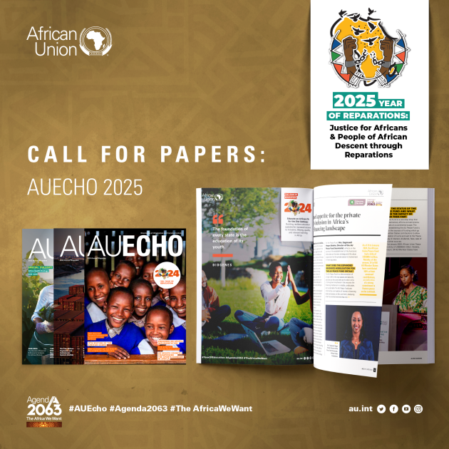 CALL FOR PAPERS  | AU ECHO 2025 EDITION 
Deadline: Monday, 31st March 2025
au.int/en/pressreleas…