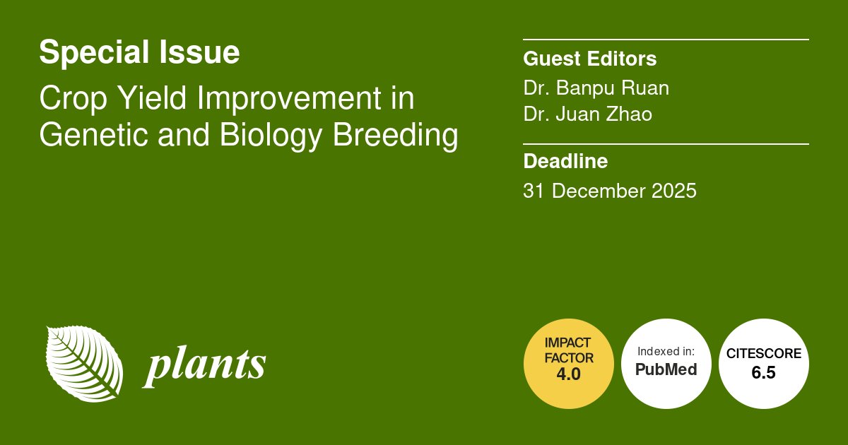 Plants_MDPI's tweet image. #Callforpaper 📢

Special Issue "#Crop #Yield Improvement in #Genetic and Biology #Breeding" 🌱 is Open for Submission! ✍️

More information at: brnw.ch/21wRn4R 

#geneticbreeding #molecularbiology