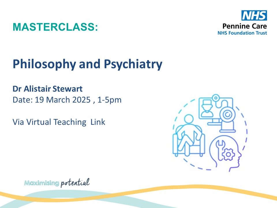 Pennine Care Medical Education (@penninemeded) on Twitter photo MASTERCLASS, This weeks teaching session on "Philosophy and Psychiatry" delivered by Dr Stewart at 1-5pm, via a virtual teaching link <a href="/PennineCareNHS/">Pennine Care NHS FT</a> MASTERCLASS, This weeks teaching session on "Philosophy and Psychiatry" delivered by Dr Stewart at 1-5pm, via a virtual teaching link <a href="/PennineCareNHS/">Pennine Care NHS FT</a>