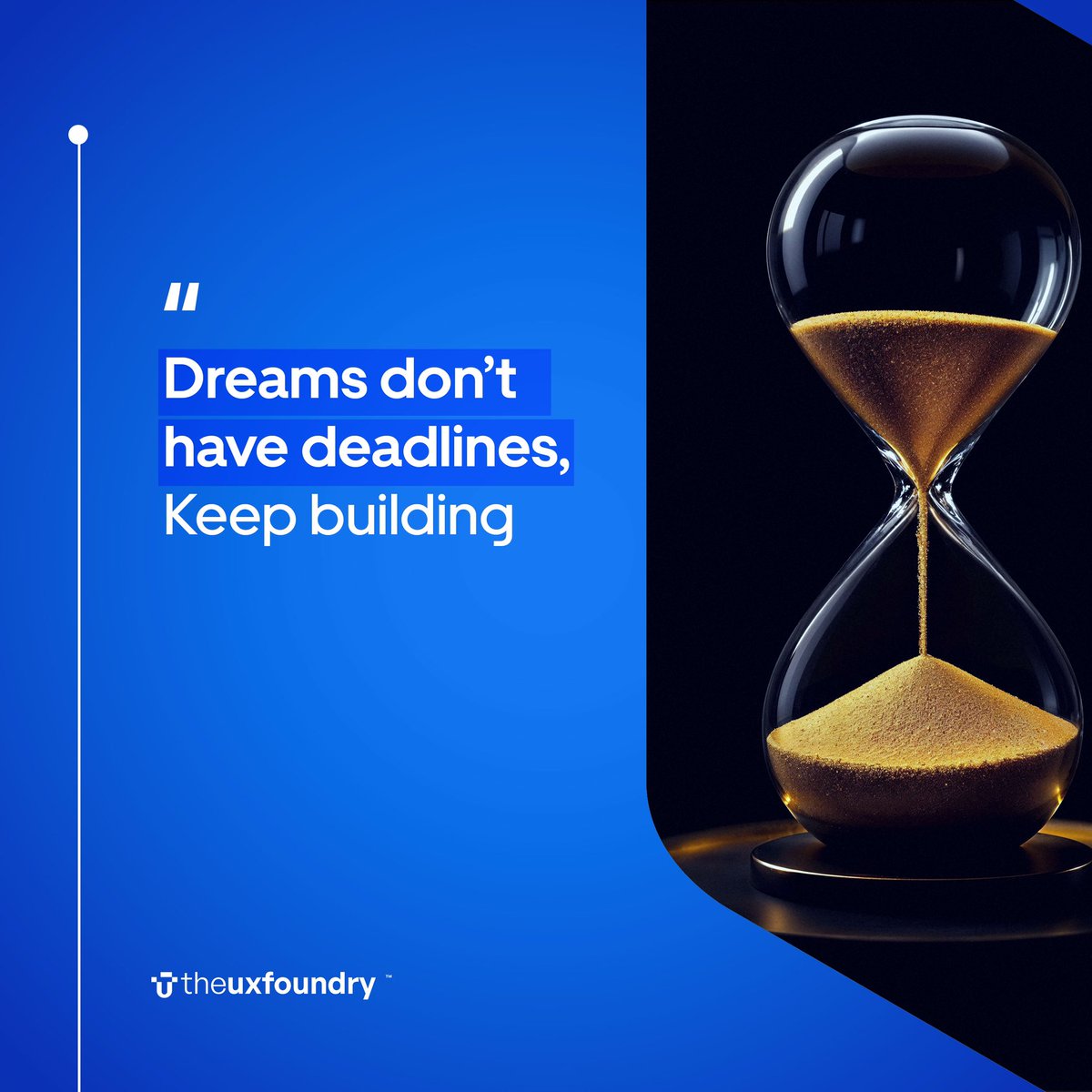 The UX Foundry (@uxfoundryng) on Twitter photo Dreams have no deadlines—keep building, keep believing, and keep pushing forward. ✨💪 
#uxfoundry #MondayMotivation Dreams have no deadlines—keep building, keep believing, and keep pushing forward. ✨💪 
#uxfoundry #MondayMotivation