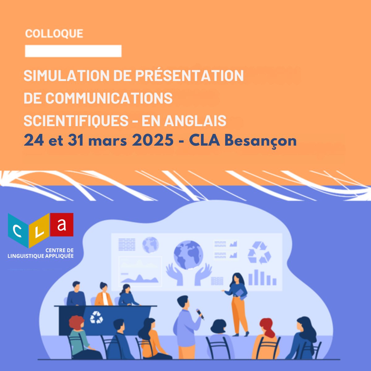 [COLLOQUE] Le CLA aide les jeunes #chercheurs à préparer leurs présentations scientifiques en anglais 🇬🇧et organise un colloque où 7 doctorants présenteront leurs projets de thèse en anglais !  
Pour en savoir plus👉bit.ly/43Pl2ZG
<a href="/FemtoSt/">FEMTO-ST</a> <a href="/LaboELLIADD/">Laboratoire ELLIADD</a>