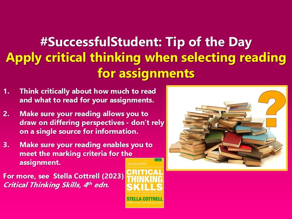 Stella Cottrell (@cottrell_study) on Twitter photo #SuccessfulStudent Apply critical thinking when selecting reading for assignments #Students #student #study #studying #studentlife #studygram #studyplus <a href="/BloomsburyStudy/">Bloomsbury Study Skills</a> #college #collegelife #assignments #assignment #essays #essay #amwriting #unilife #uni #SuccessfulStudent Apply critical thinking when selecting reading for assignments #Students #student #study #studying #studentlife #studygram #studyplus <a href="/BloomsburyStudy/">Bloomsbury Study Skills</a> #college #collegelife #assignments #assignment #essays #essay #amwriting #unilife #uni