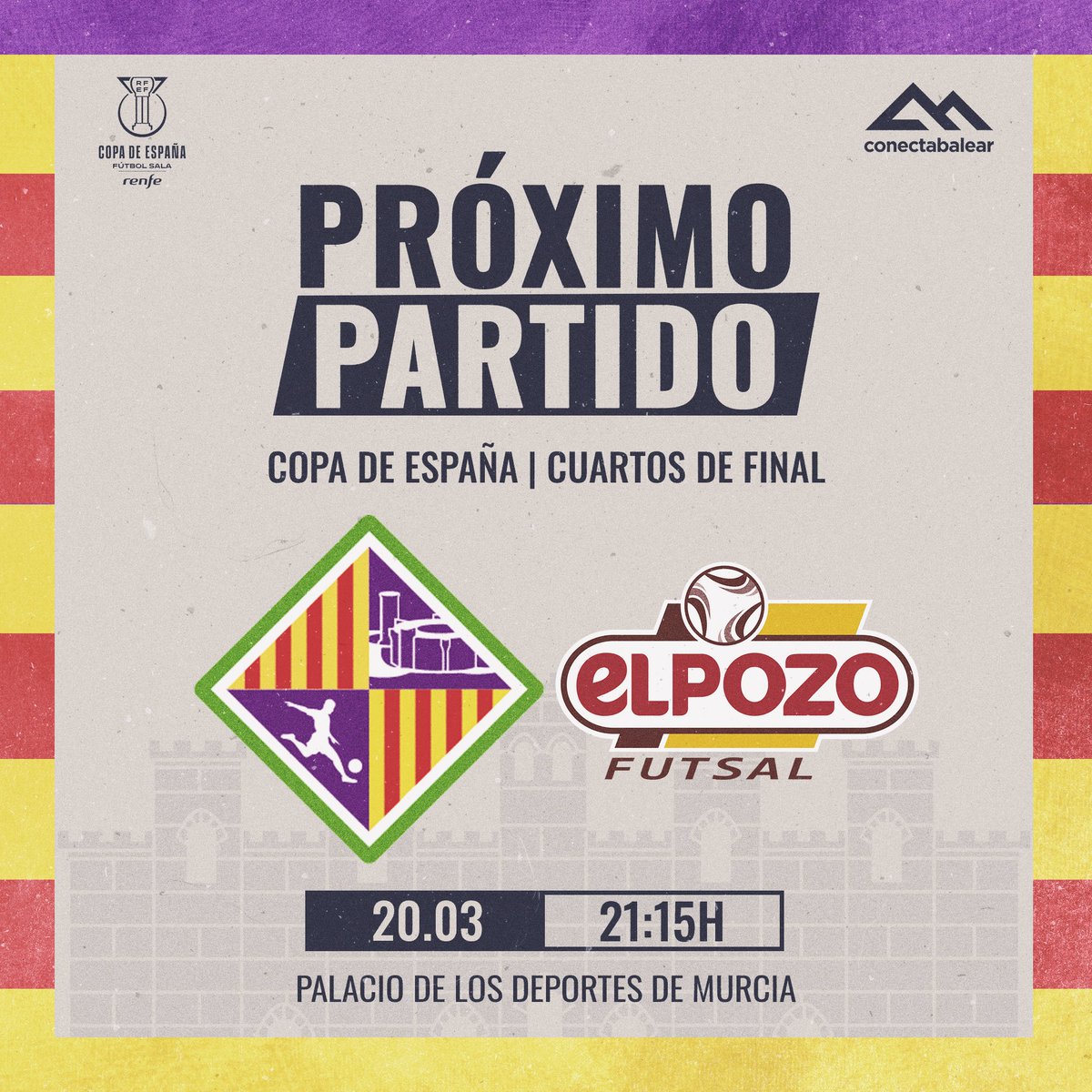 PalmaFutsal's tweet photo. ✔️Activamos el #ModoCopaON
🏆 Copa de España
🔁 Cuartos de final
🆚 @ElPozoMurcia_FS
📅 Jueves 20 de marzo
⏰ 21:15 horas
🏟️ Palacio de los Deportes
📍 Murcia
📺 @teledeporte
📻 @IB3radio
#IllesBalearsPalmaFutsal
#CopadeEspañaFutsal
#ElPozoPalma https://t.co/ApWU1s1A0p