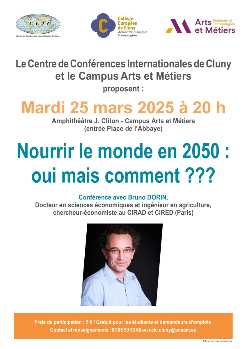 ClunyCollege's tweet photo. 📣Conférence Mardi 25 mars à 20h-Amphi J. Cliton -Campus Arts et Métiers Cluny (entrée Pl. de l’Abbaye) 📷Nourrir le monde en 2050 : oui mais comment ??? avec Bruno Dorin, docteur en sciences économiques et ingénieur en agriculture, chercheur-économiste au CIRAD et CIRED (Paris) https://t.co/kciV8UOEqk