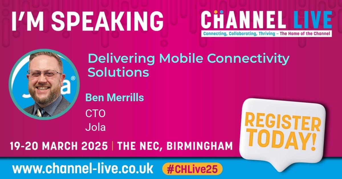 Ben Merrills, Jola's CTO, is speaking at Channel Live on Wednesday 19th March in the Conference Theatre at 15.55. Join him to hear about Mobile Connectivity Solutions  #CHLive25