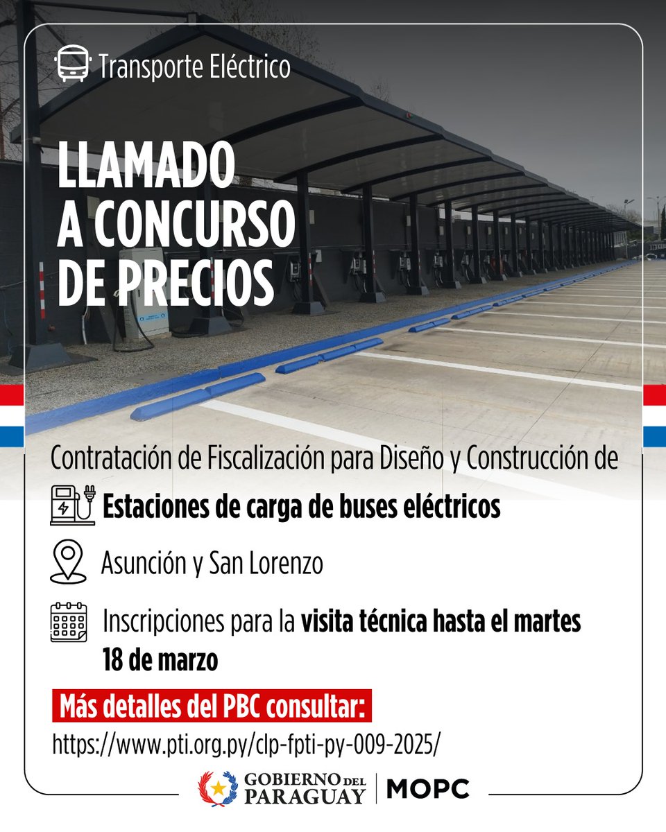 mopcparaguay's tweet image. 🚨 Abierto el Concurso Limitado de Precios para contratar la fiscalización del diseño y construcción de estaciones de carga para buses eléctricos en el Área Metropolitana de Asunción.
Más detalles 👉 pti.org.py/clp-fpti-py-00…
#GobiernoDelParaguay 🇵🇾