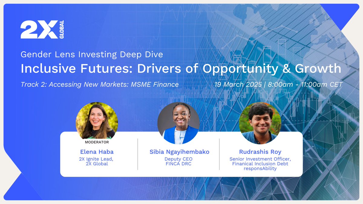 This Wednesday, Deputy CEO of FINCA DRC Sibia Ngayihembako will join Senior Investment Officer for Financial Inclusion Debt Rudrashis Roy and 2X Ignite Programme Lead Elena Haba at 2X Global’s #GenderLensInvesting Deep Dive.

If you're a member of 2x Global, be sure to join us as