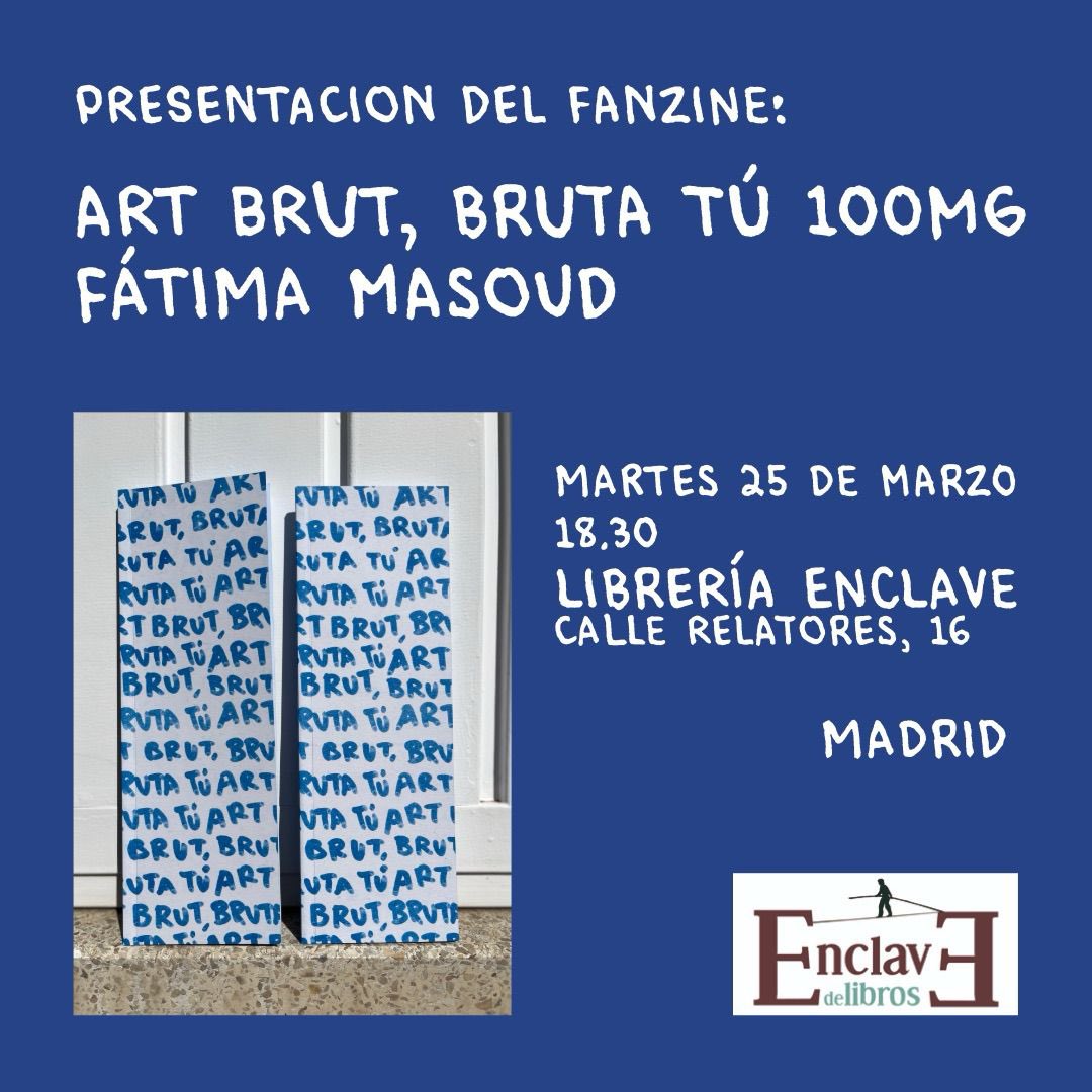 Art brut, bruta tú, 100mg es un dispositivo, un artefacto para cuestionar el art brut desde un enfoque diferente, como violencia ejercida y no proceso admirable a favor de las psiquiatrizadas.