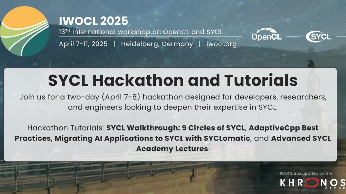IWOCL (@iwocl) on Twitter photo SYCL Hackathon at IWOCL 2025 (April 7-8, Heidelberg, Germany). Join us for this two-day event designed for developers looking to deepen their expertise in SYCL. The Hackathon is followed by the three-day conference on #OpenCL & #SYCL. iwocl.org/iwocl-2025/con… <a href="/thekhronosgroup/">Khronos Group</a> SYCL Hackathon at IWOCL 2025 (April 7-8, Heidelberg, Germany). Join us for this two-day event designed for developers looking to deepen their expertise in SYCL. The Hackathon is followed by the three-day conference on #OpenCL & #SYCL. iwocl.org/iwocl-2025/con… <a href="/thekhronosgroup/">Khronos Group</a>