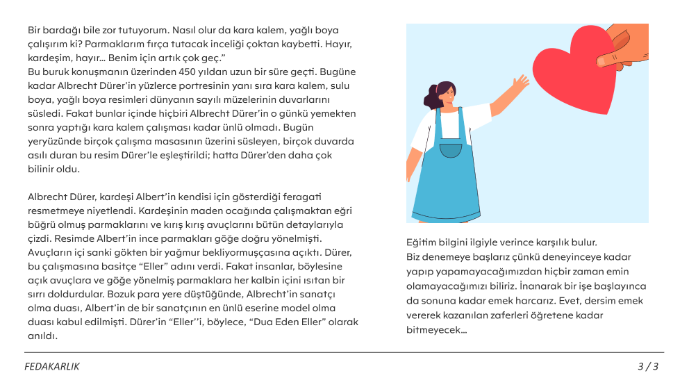 Fedakarlık, karşılık beklemeden verilen en değerli hediyedir. Kurucumuz Seda Yekeler'in kaleminden; fedakarlığın gerçek anlamı, yabancı dil eğitiminin gençlerimiz için önemi ve başarının gücü üzerine ilham verici bir makale sizlerle. Tamamını okumak için içeriğimize göz atın.