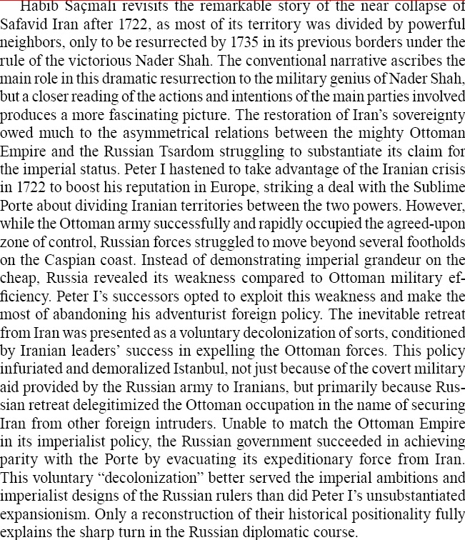 In Ab Imperio 4/2024, Habib Saçmalı, "Strategic Diplomacy in Eurasia: Ottoman–Russian Rivalry in Iran, 1722–1735"