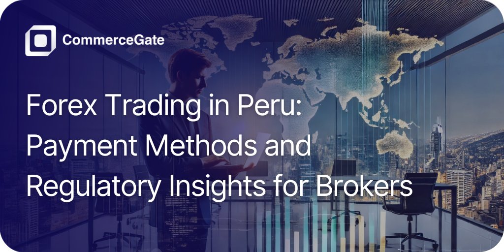 CommerceGate's tweet photo. 🇵🇪 Peru’s Forex market is growing fast!

Learn how to navigate regulations &amp; optimize payments: https://t.co/ZiLodbYsZi

#Forex #Trading https://t.co/Md7EK7ZPpb