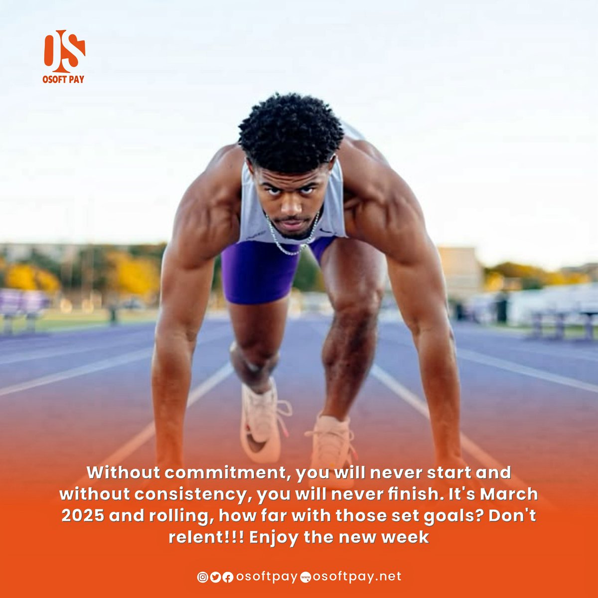 Osoftpay2's tweet photo. Without commitment, you will never start and without consistency, you will never finish. It's March 2025 and rolling, how far with those set goals? Don't relent!!! Enjoy the new week. 

#NYSC 
#Osoftpay 
#TheFutureOfPayments https://t.co/r6ou8hhXKb