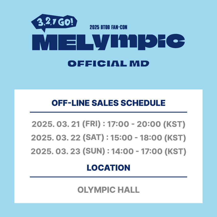 BTOBCOMPANY's tweet photo. [📢]

2025 BTOB FAN-CON
【3,2,1 GO! MELympic】 OFFICIAL MD 안내

🗓️ 2025. 03. 21 ~ 2025. 03. 23
📍 올림픽공원 올림픽홀 
* 일자별 운영 시간이 상이함으로 확인 후 방문 부탁드립니다🏆

#비투비 #BTOB
#321GO_MELympic
#서은광 #SEOEUNKWANG
#이민혁 #LEEMINHYUK
#임현식 #LIMHYUNSIK
#프니엘 #PENIEL