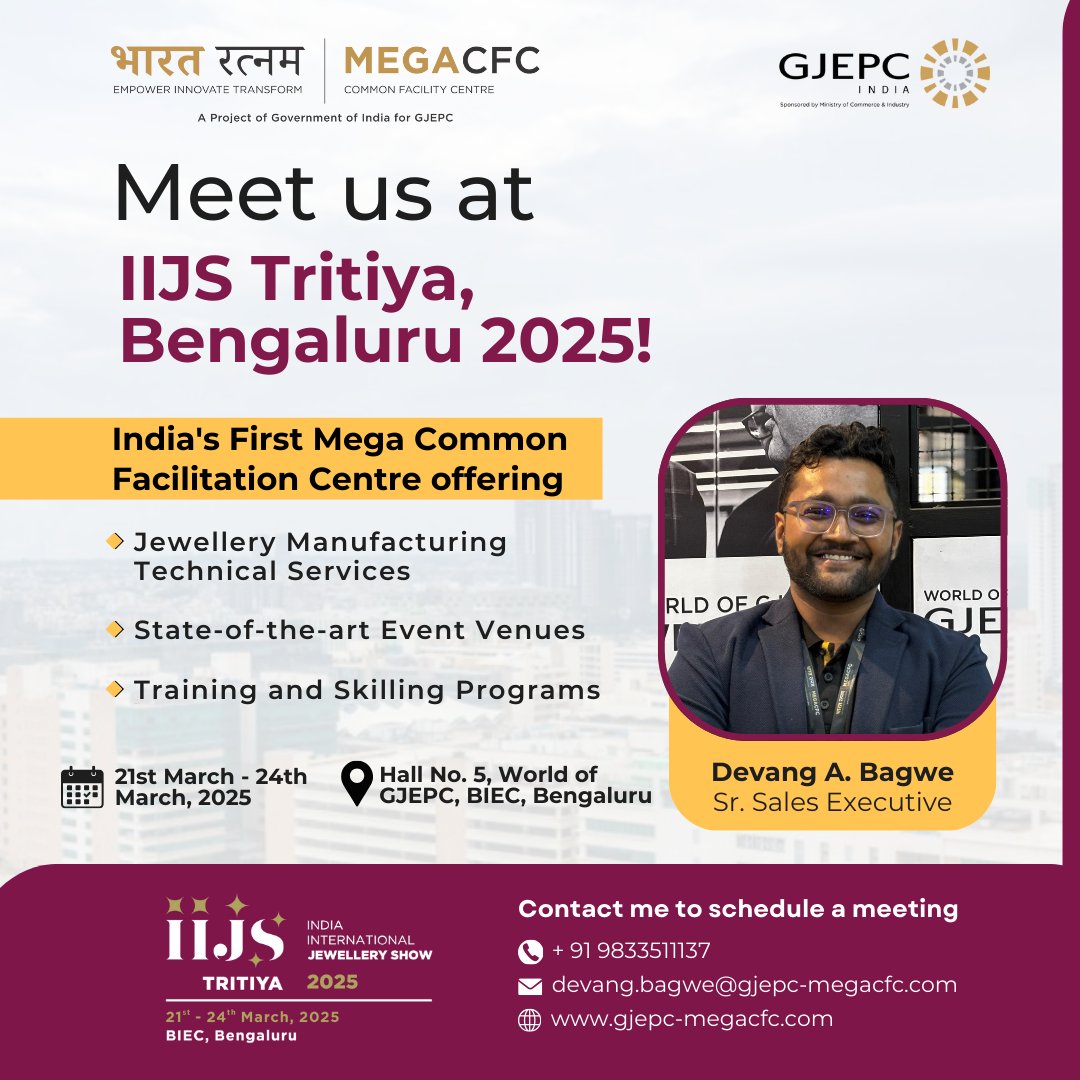mcfc_gjepc's tweet image. Save the Date! for IIJS Tritiya 2025 from 21st to 24th March 2025 at Hall No. 5, World of GJEPC, BIEC, Bengaluru.

Call: +91 9833511137
Email: devang.bagwe@gjepc-megacfc.com
Website: gjepc-megacfc.com

#IIJS #IIJSTRITIYA #IIJS2025 #GJEPC #BHARATRATNAM