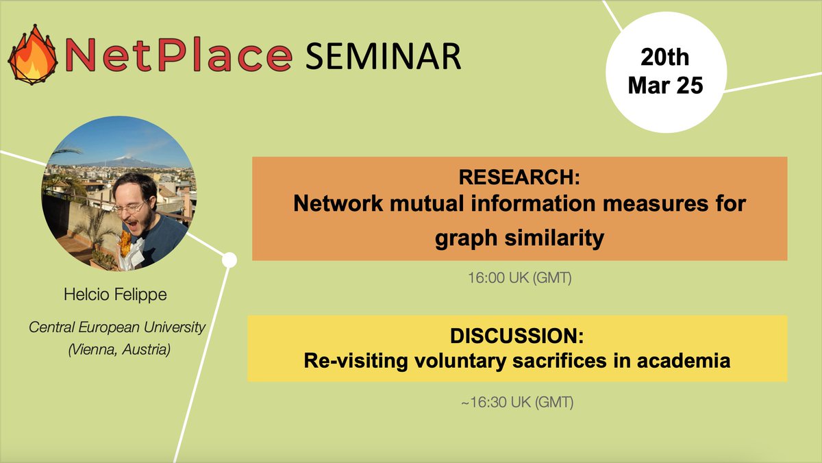 🔥 Hey Pals, time for our usual seminar announcement! This week, we’re excited to have Helcio Felippe (<a href="/juniorfelippe/">helcio</a>) discussing similarity measures in networks and voluntary work in academia (see below).

Save the date: 20th Mar, 4pm UK time     
Zoom: netplace.site