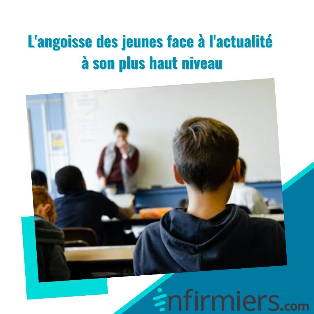 L'angoisse des jeunes face à l'actualité à son plus haut niveau ➡️ infirmiers.com/profession-ide…