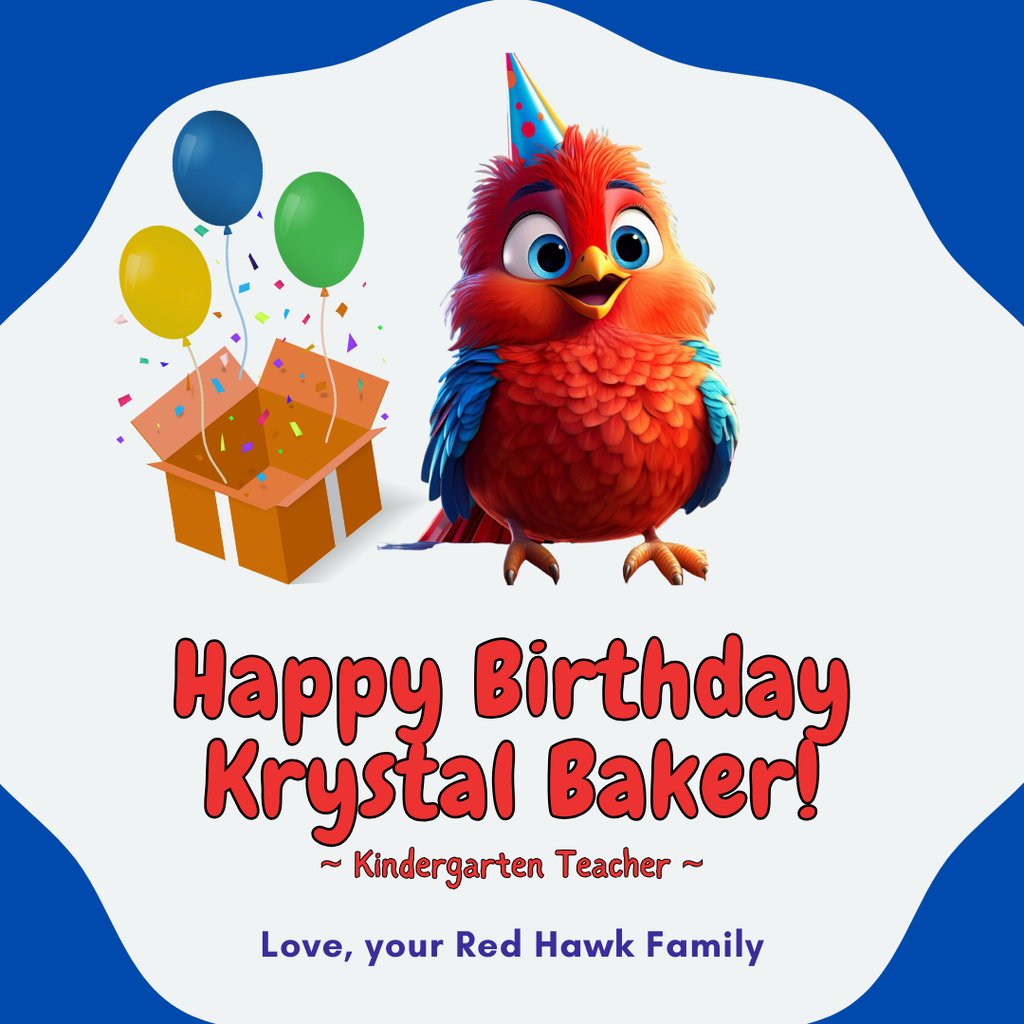 Let's give a great big Happy Birthday to Ms. Baker!
