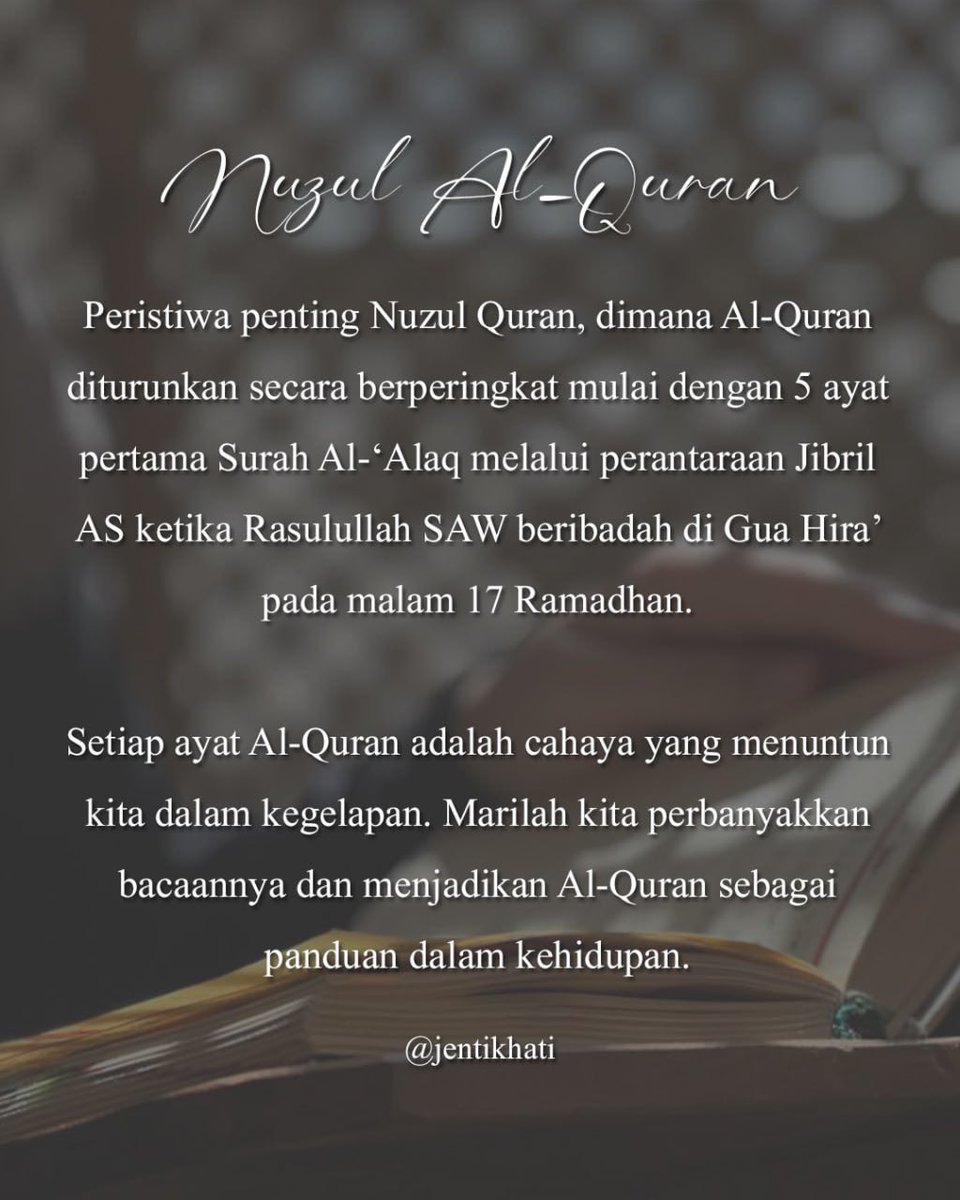 Nuzul Al-Quran merupakan peristiwa Allah SWT menurunkan ayat pertama Al-Quran kepada Rasulullah ﷺ dan berterusan secara berperingkat selama 23 tahun sehingga lengkap sebagaimana kitab Al-Quran yang ada pada hari ini.