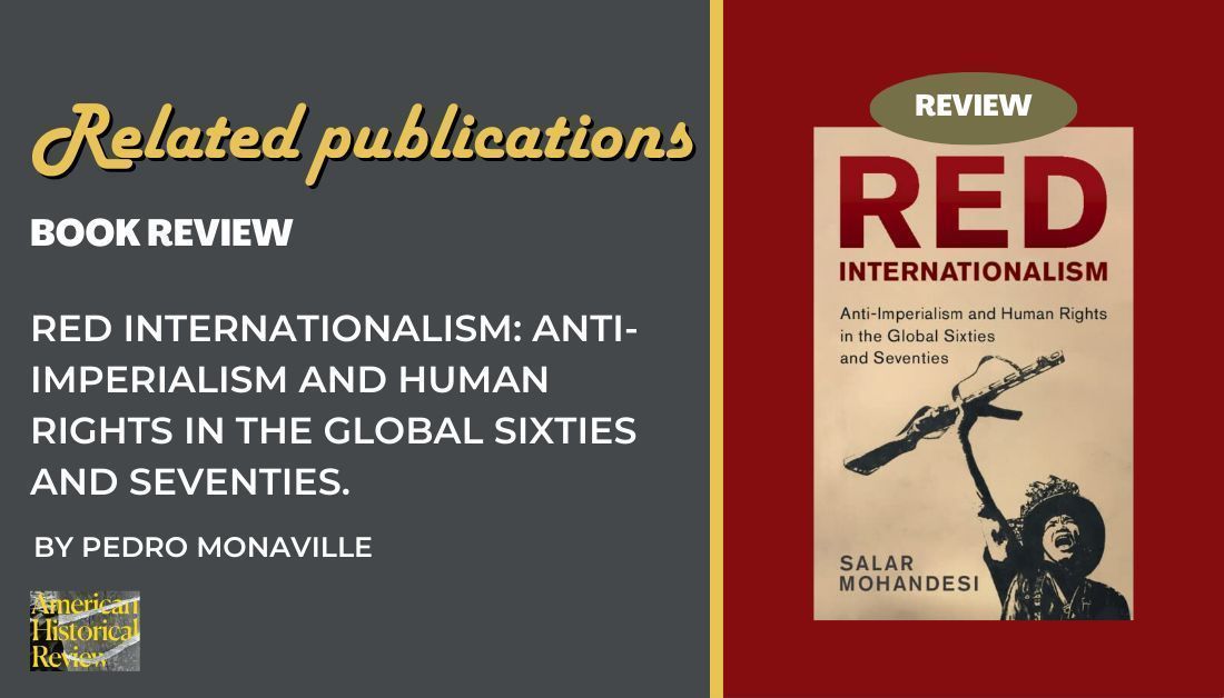 Global Sixties Journal (@globalsixties) on Twitter photo Out now! Read the book review on "Red Internationalism: Anti-Imperialism and Human Rights in the Global Sixties and Seventies" by <a href="/smohandesi/">Salar Mohandesi</a>, reviewed by <a href="/pmonavil/">Pedro Monaville 🦋 @pedro-monaville.bsky.social</a> in <a href="/AmHistReview/">American Historical Review</a>. Read: doi.org/10.1093/ahr/rh… <a href="/OUPAcademic/">Oxford Academic</a> <a href="/CambridgeUP/">Cambridge University Press</a>
#globalsixties #twitterstorians Out now! Read the book review on "Red Internationalism: Anti-Imperialism and Human Rights in the Global Sixties and Seventies" by <a href="/smohandesi/">Salar Mohandesi</a>, reviewed by <a href="/pmonavil/">Pedro Monaville 🦋 @pedro-monaville.bsky.social</a> in <a href="/AmHistReview/">American Historical Review</a>. Read: doi.org/10.1093/ahr/rh… <a href="/OUPAcademic/">Oxford Academic</a> <a href="/CambridgeUP/">Cambridge University Press</a>
#globalsixties #twitterstorians