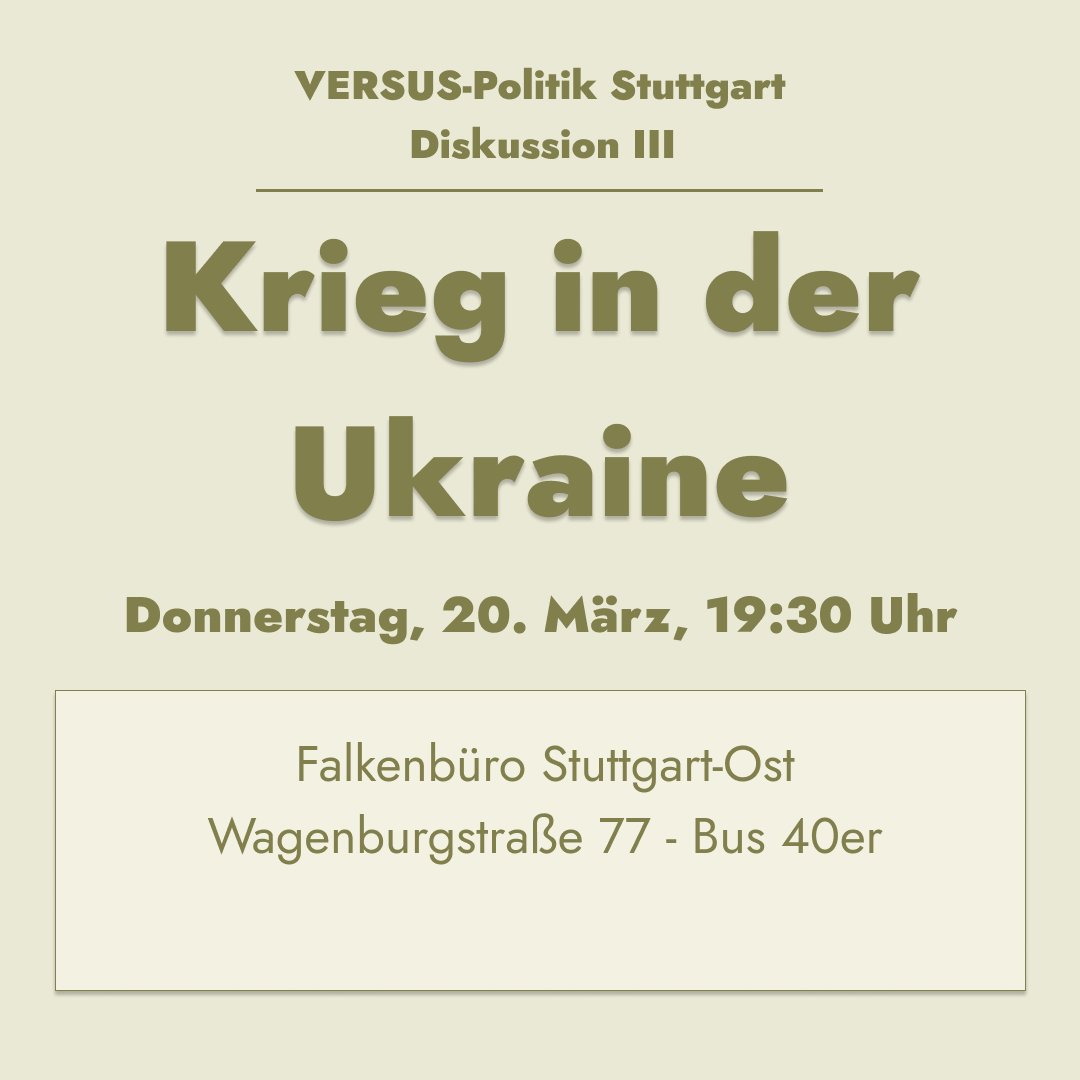 Diesen Donnerstag geht unsere Diskussion in Stuttgart über den Krieg in der Ukraine weiter. Wer ist dabei?