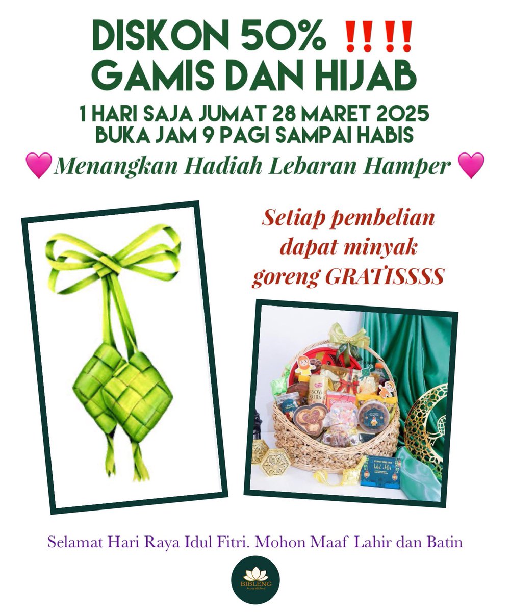 BiblengCo's tweet image. Menangkan Hamper menarik untuk Idul Fitri anda dan Keluarga 

1 DAY SALE Diskon 50 % ‼️‼️‼️ gamis dan hijab 

💝 gratis minyak goreng setiap pembelian Busana Muslim dan hijab 

Serbu konter kita jumat tgl 28 Maret 2025 BUKA jam 9 pagi sampai habis 

#Bibleng #idulfitri2025 #sale