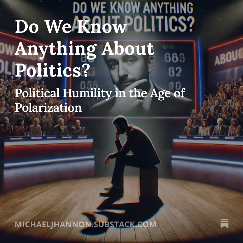 m_j_hannon's tweet image. Two months ago, I launched a blog on Political Epistemology, and I've been thoroughly enjoying the writing process. I just published my fifth article, exploring Political Skepticism and Humility.   Link in the comments.