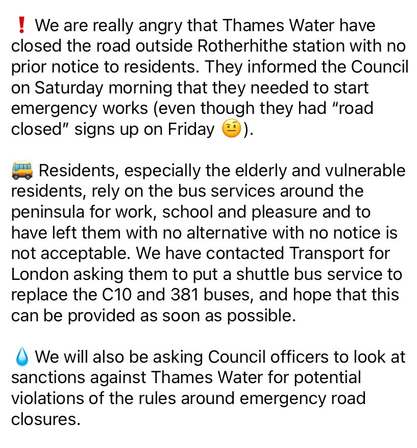 The road closure by <a href="/thameswater/">Thames Water 💧</a> with no notice, which has cut off bus access to the #Rotherhithe peninsula, is unacceptable. It isolates residents who rely on the bus. We have asked <a href="/TfL/">TfL</a> to put in place a shuttle service to replace the C10 and 381 buses.