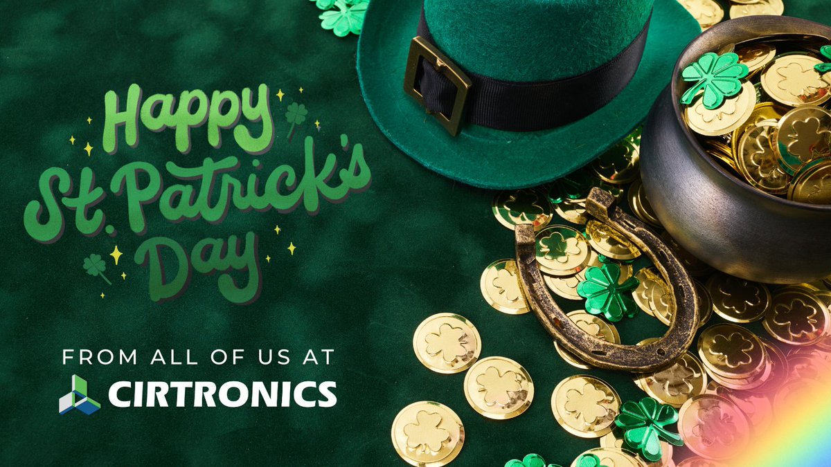 From all of us at #Cirtronics: Happy St. Patrick's Day!

We hope you uncover a pot o’ gold of your own! As for us? Our #Customers, #Suppliers, #Community and #EmployeeOwners are what’s at the end of our rainbow. Thanks for being a part of our team!

#HappyStPatricksDay #6WeServe