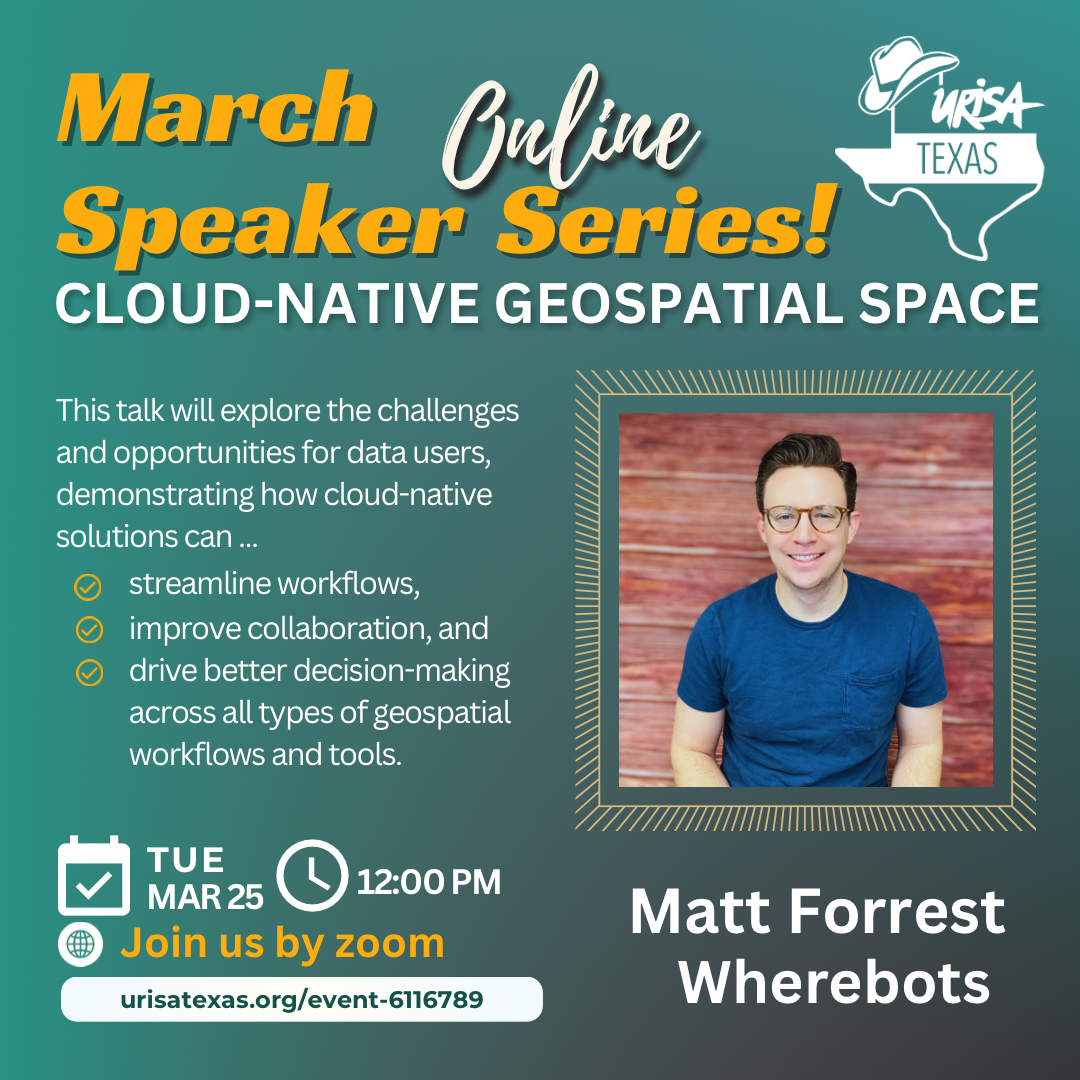 Join URISA Texas and Matt Forrest for March Speaker Series 2025! 

Tuesday, March 25, 2025
  12:00 PM - 1:00 PM

Register at urisatexas.org/event-6116789