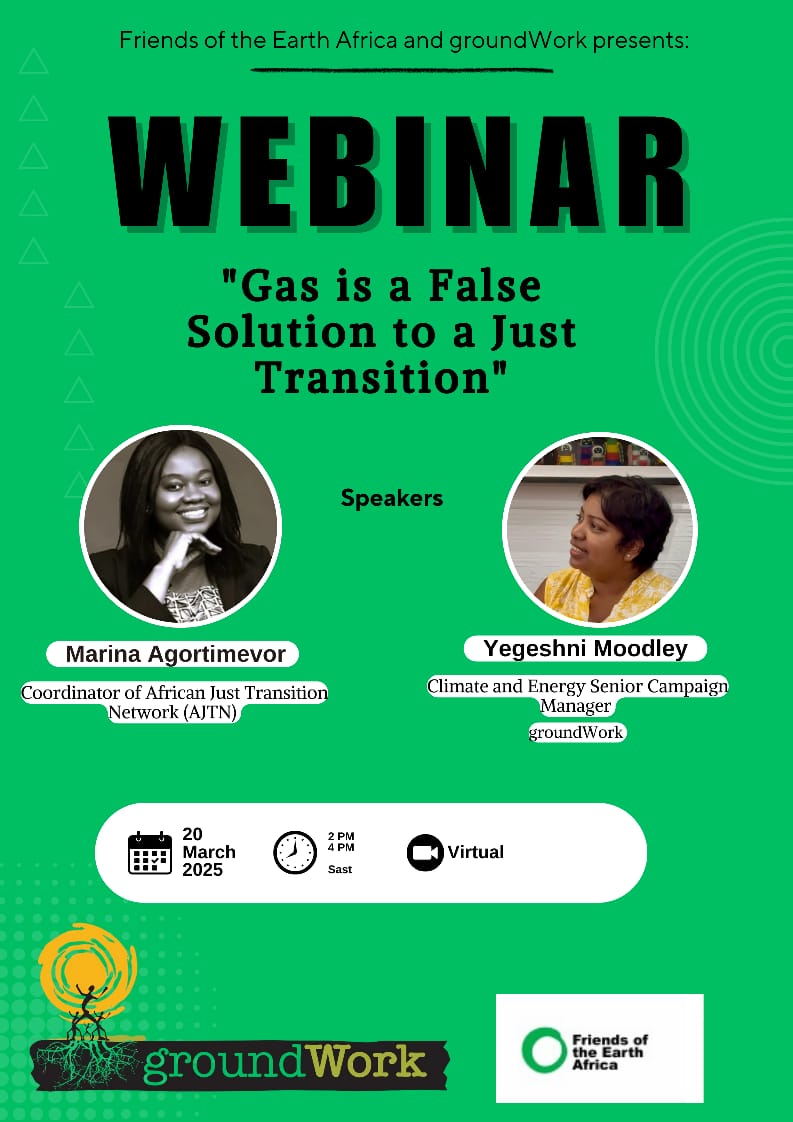 📢 WEBINAR ALERT
Friends of the Earth Africa &amp; groundWork invite you to an urgent conversation on why gas is not a viable solution for a just energy transition.  
📅 20 March 2025 
🕑 2 PM - 4 PM SAST 
🌍 Location: Virtual
Register here: us06web.zoom.us/meeting/regist…