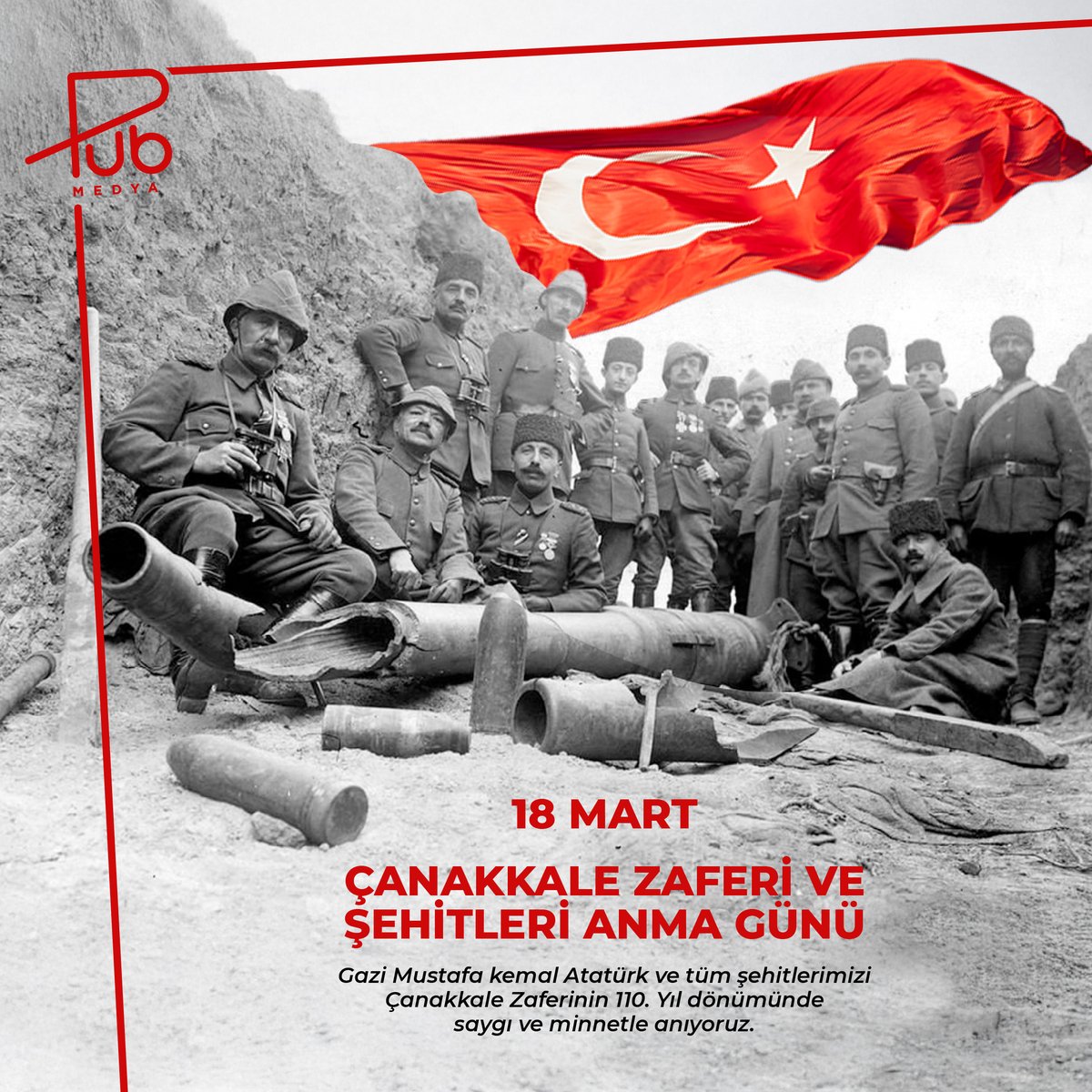 PubMedya's tweet photo. 🇹🇷 Çanakkale Zaferi, milletimizin kahramanlık ve fedakarlığının en büyük simgesidir. Başta Gazi Mustafa Kemal Atatürk olmak üzere vatan uğruna can veren tüm şehitlerimizi sevgi, saygı ve rahmetle anıyoruz 
#18MartÇanakkaleZaferi https://t.co/IbT1EgGF38