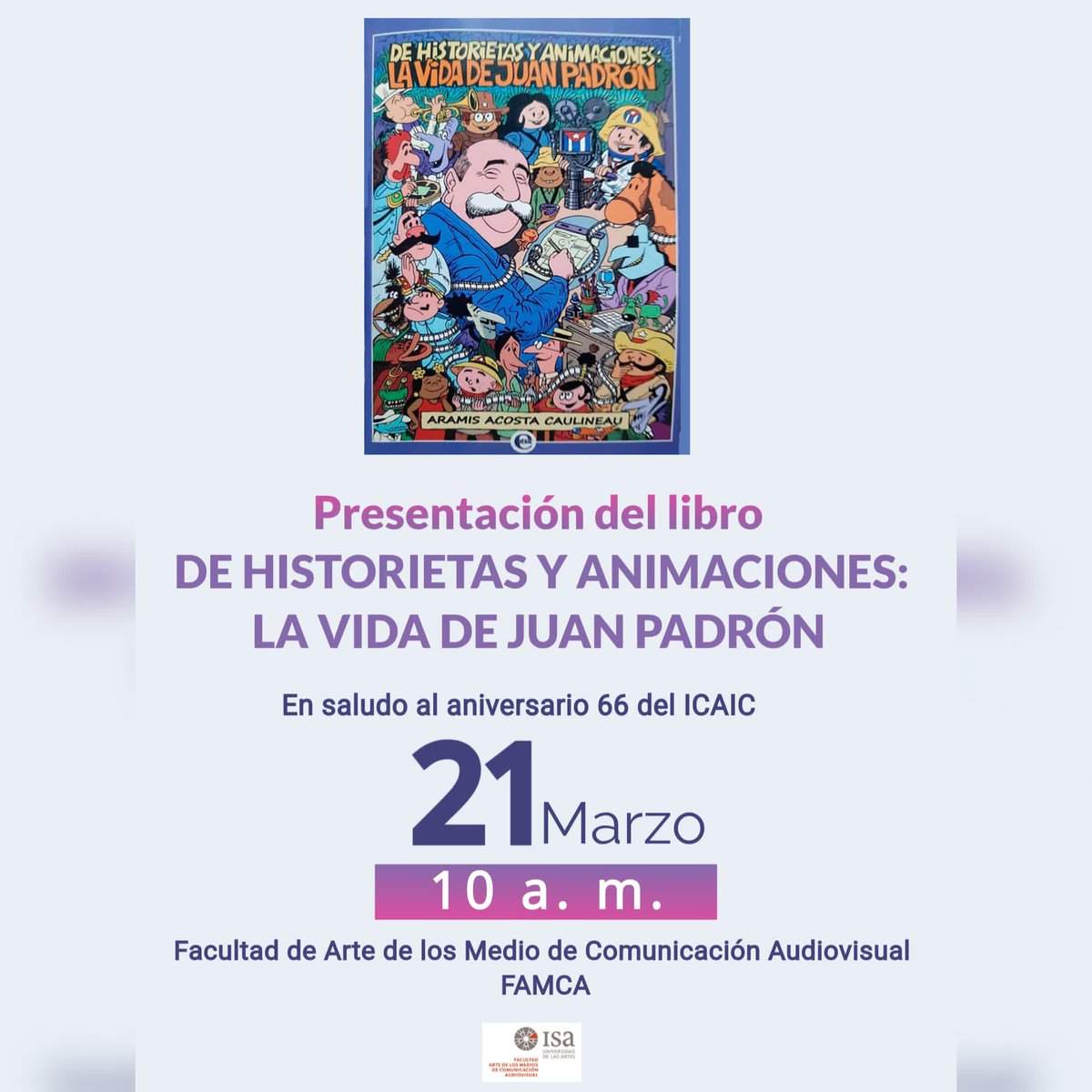 🗣️ #EdicionesIcaicInvita a la presentación del libro sobre la vida y obra de #JuanPadron, de 🖊️Aramís Acosta, reconocido productor de <a href="/AnimacionIcaic/">Animación ICAIC</a> y amigo del afamado animador cubano.
📚🎞️
#LeerElCine #ICAIC #FAMCA