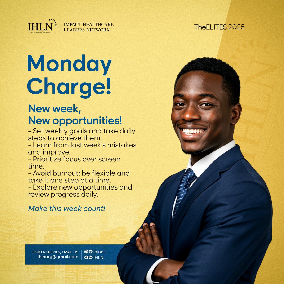 ihlnet's tweet photo. New Week, New Opportunities!

We charge you to take your productivity to next level with these few tips!

Remember, Make This Week Count!

#MondayCharge
#MotivationMonday
#LeadershipInHealthcare
#IHLN https://t.co/Z8nOozZ3nz