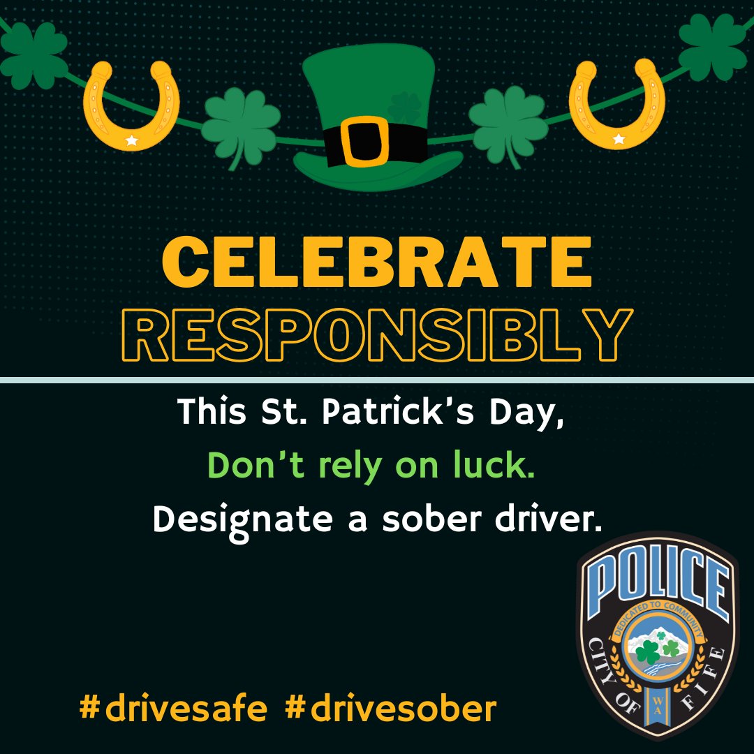 FifePD's tweet photo. 🍀We want you to celebrate responsibly today and always. Hand your keys off, arrange for a rideshare or designate a sober driver in your group. Don't rely on luck! #drivesafe #driversober https://t.co/cVUxOGgsqn