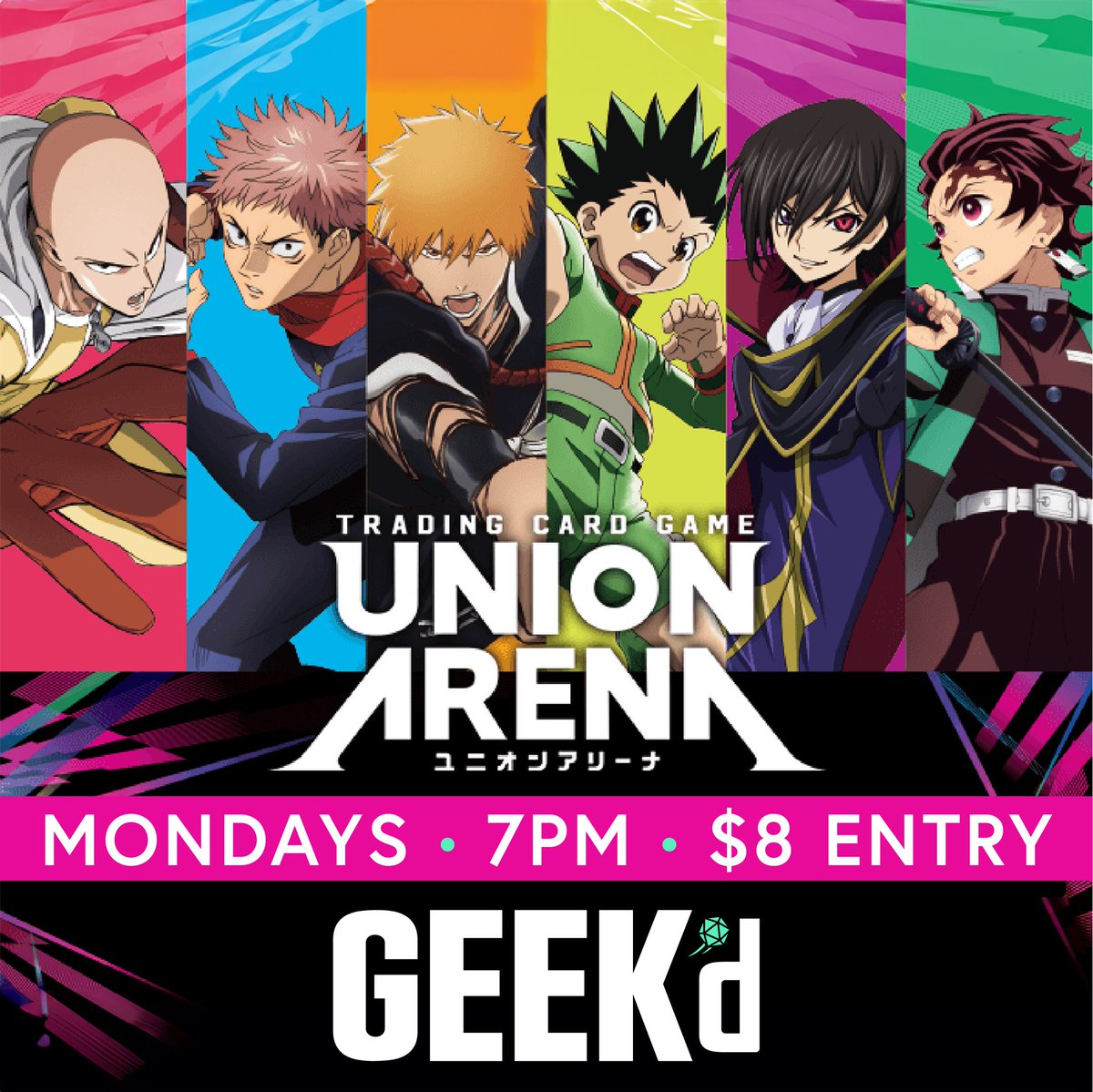 GEEK’d is now hosting Union Arena local tournaments every Monday at 7 PM! Entry is $8, and each participant adds a pack to the prize pool. Join the fight and prove your skills! 💥